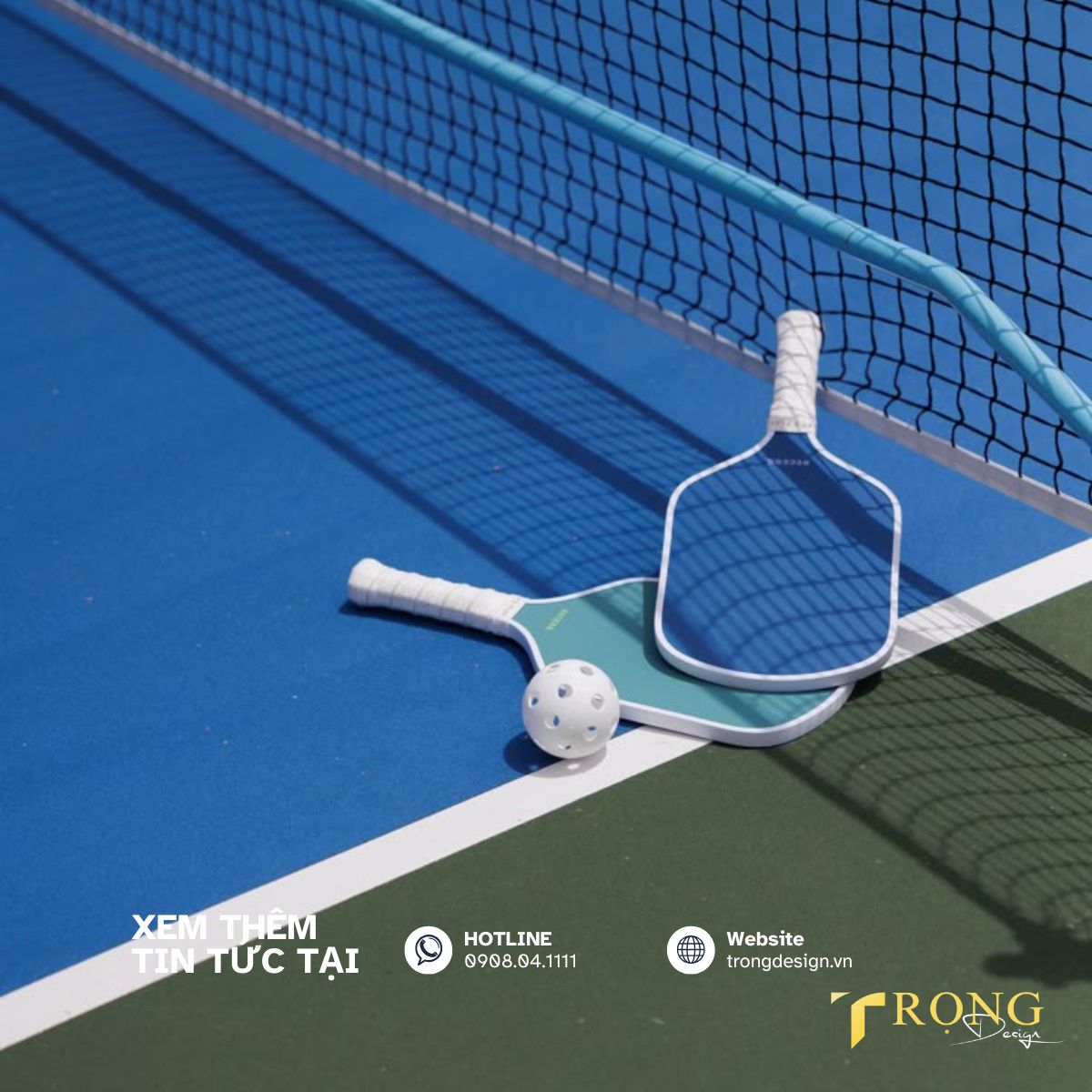 Thi công sân Pickleball trọn gói từ A - Z nhanh chóng _ Trọng Design