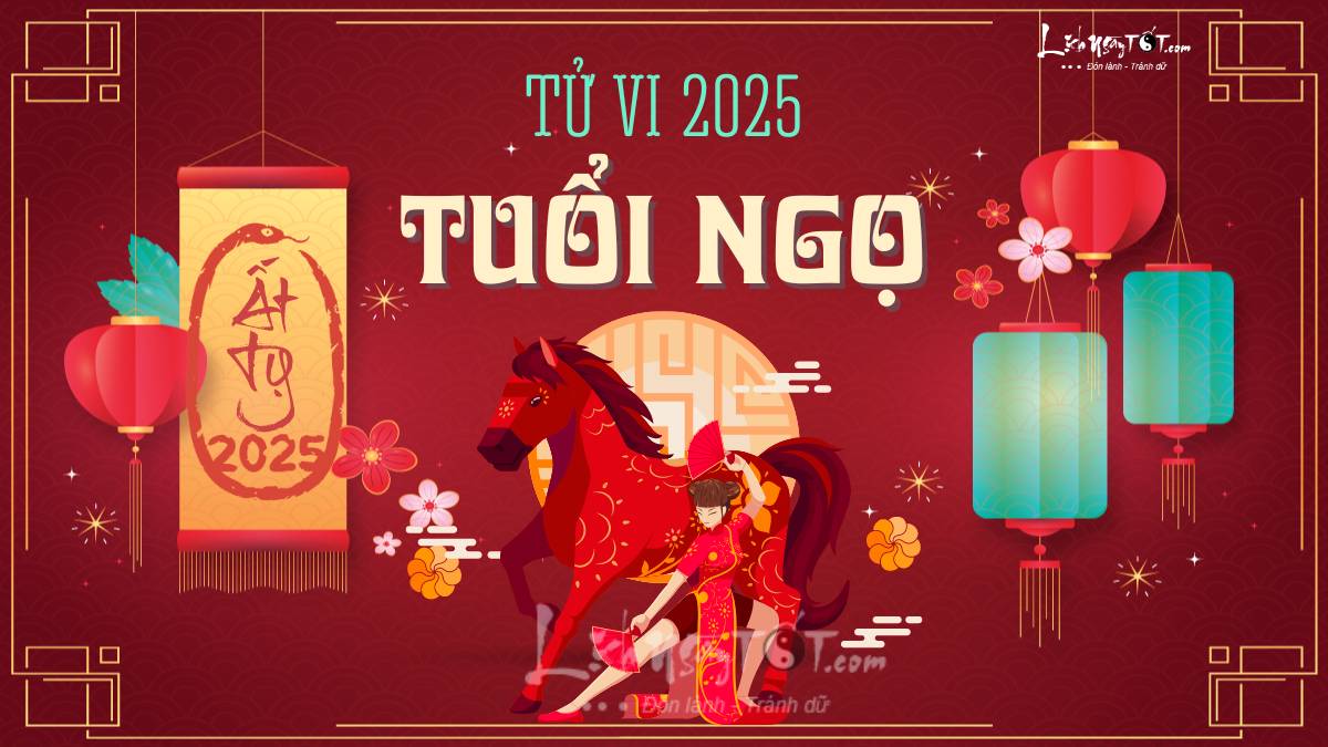 Tử vi tuổi Mùi năm Ất Tỵ 2025 có gì mới? | Tất cả về tử vi phong thủy tuổi ngọ năm Ất Tỵ 2025