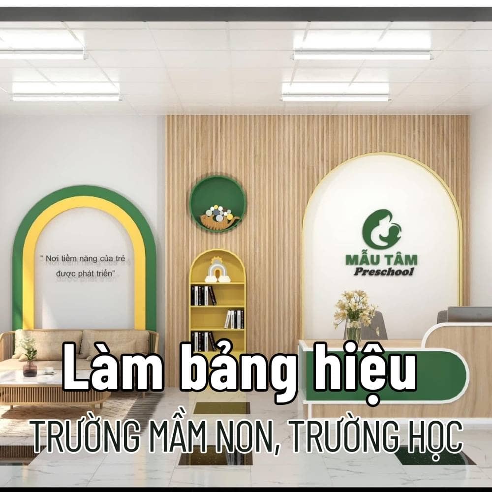 80 Thi công_ Làm bảng hiệu Trường mầm non, trường học đẹp, chuyên nghiệp giá tốt _ Trọng Design