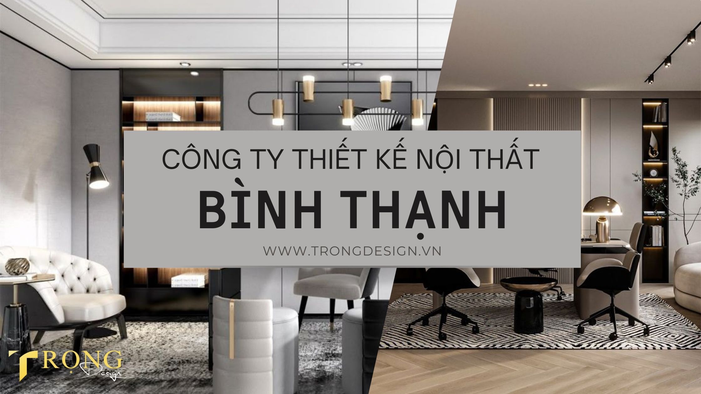 Công ty thiết kế nội thất Bình Thạnh_ Trọng Design